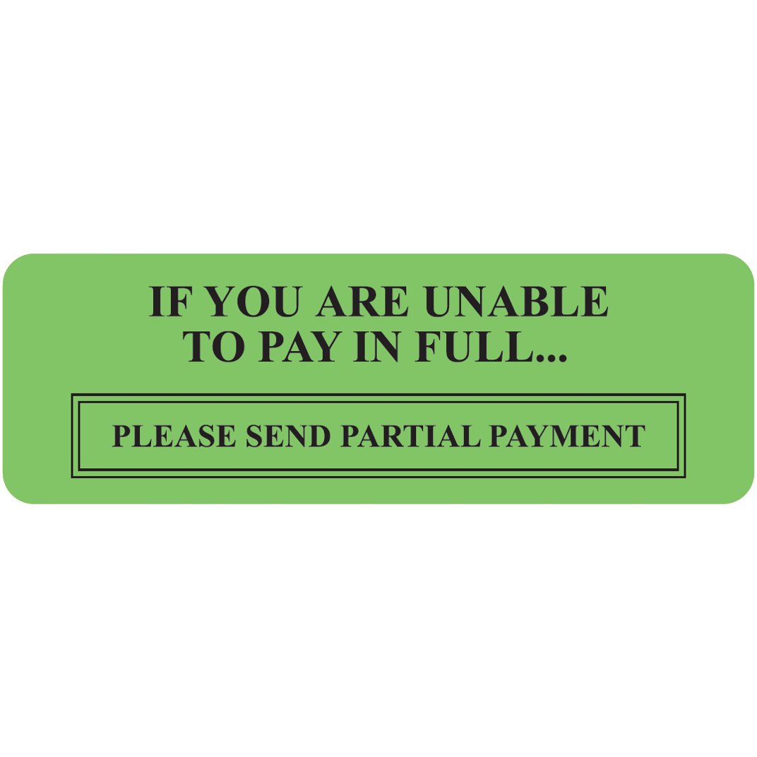 AmeriFile Insurance and Billing Labels - If you Are Unable To Pay in Full - 3" x 1" - Fl Green - LCL5008H - Roll of 250