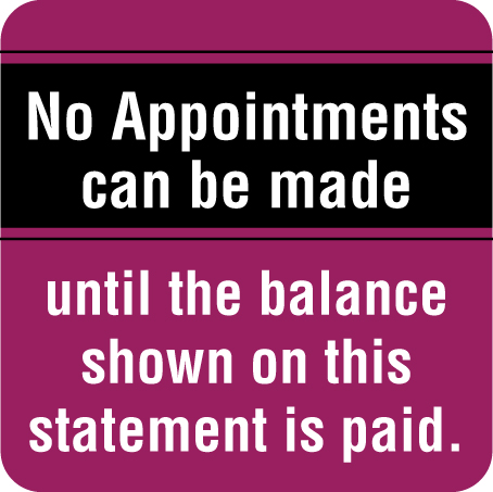 "NO APPTS. Can be made until balance due" LABEL -  PURPLE/BLK - 1-1/2" x  1/1/2" - 250/Box