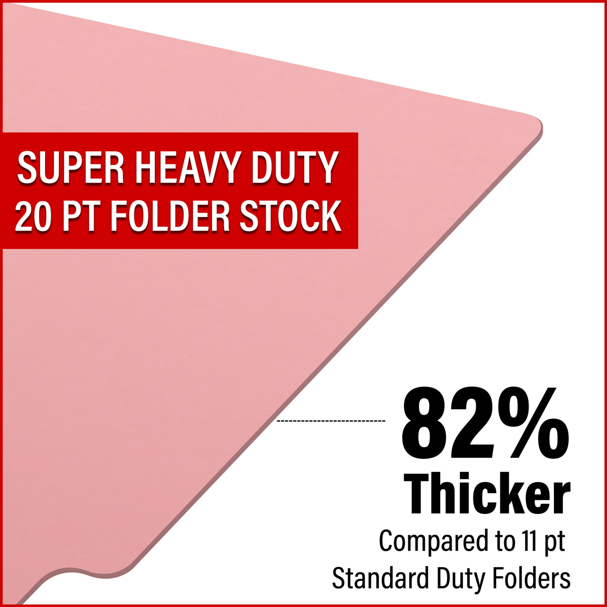 Pink letter size end tab folder. 20 pt pink stock. Packaged 40/200.