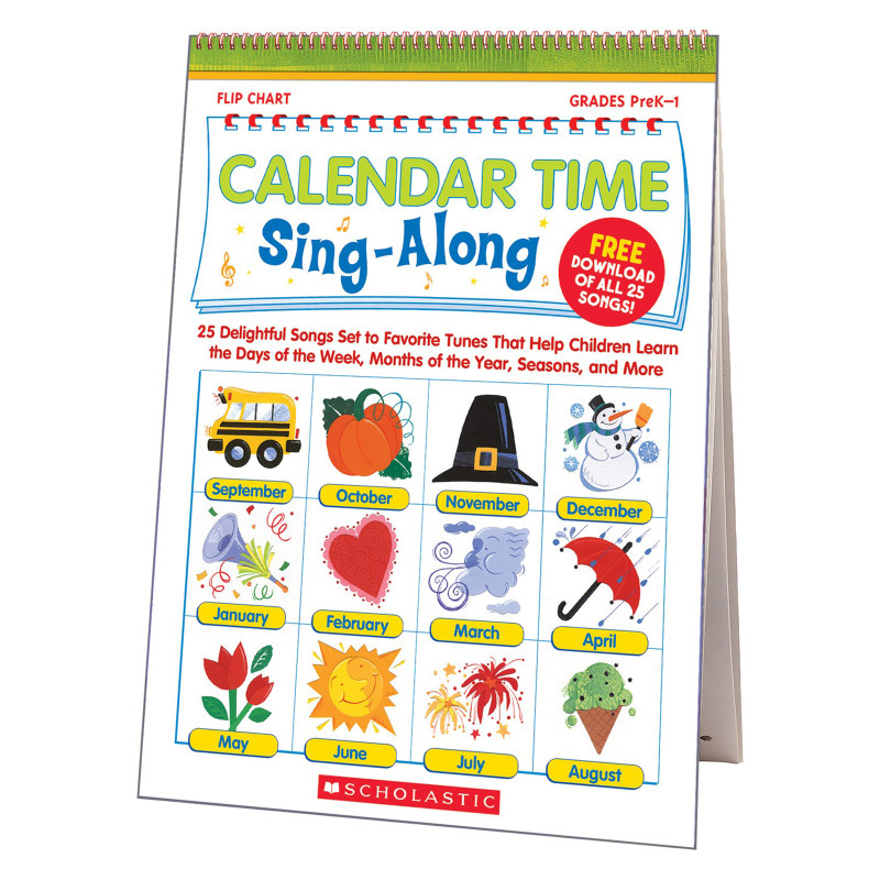 Calendar Time Sing-Along Flip Chart: 25 Delightful Songs Set to Favorite Tunes That Help Children Learn the Days of the Week, Months of the Year, Seasons, and More