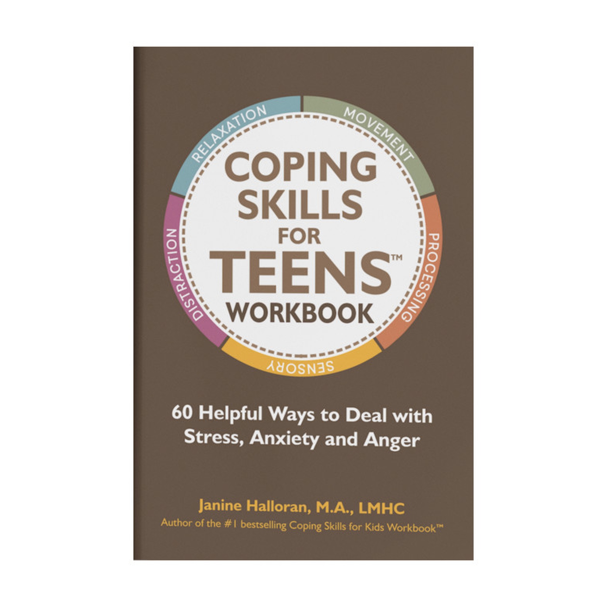 Coping Skills Workbook for Teens, Ages 12+