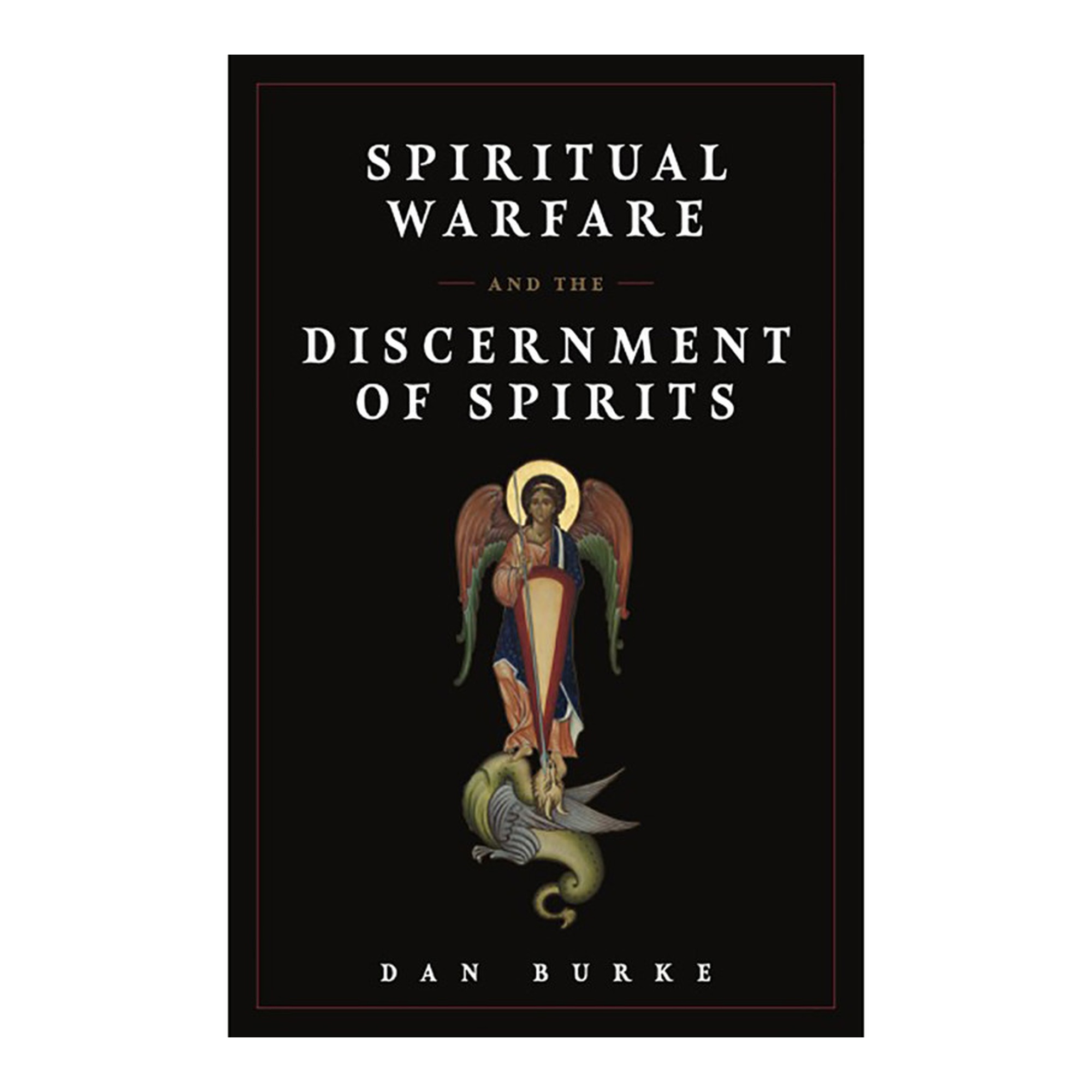 Spiritual Warfare and Discernment Paperback Book, 128 Pages