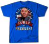 Curly For President Shirt