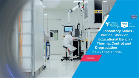 Laboratory Series - Practical Work on Educational Bench - Thermal Control and Degradation | SHA x ECAM