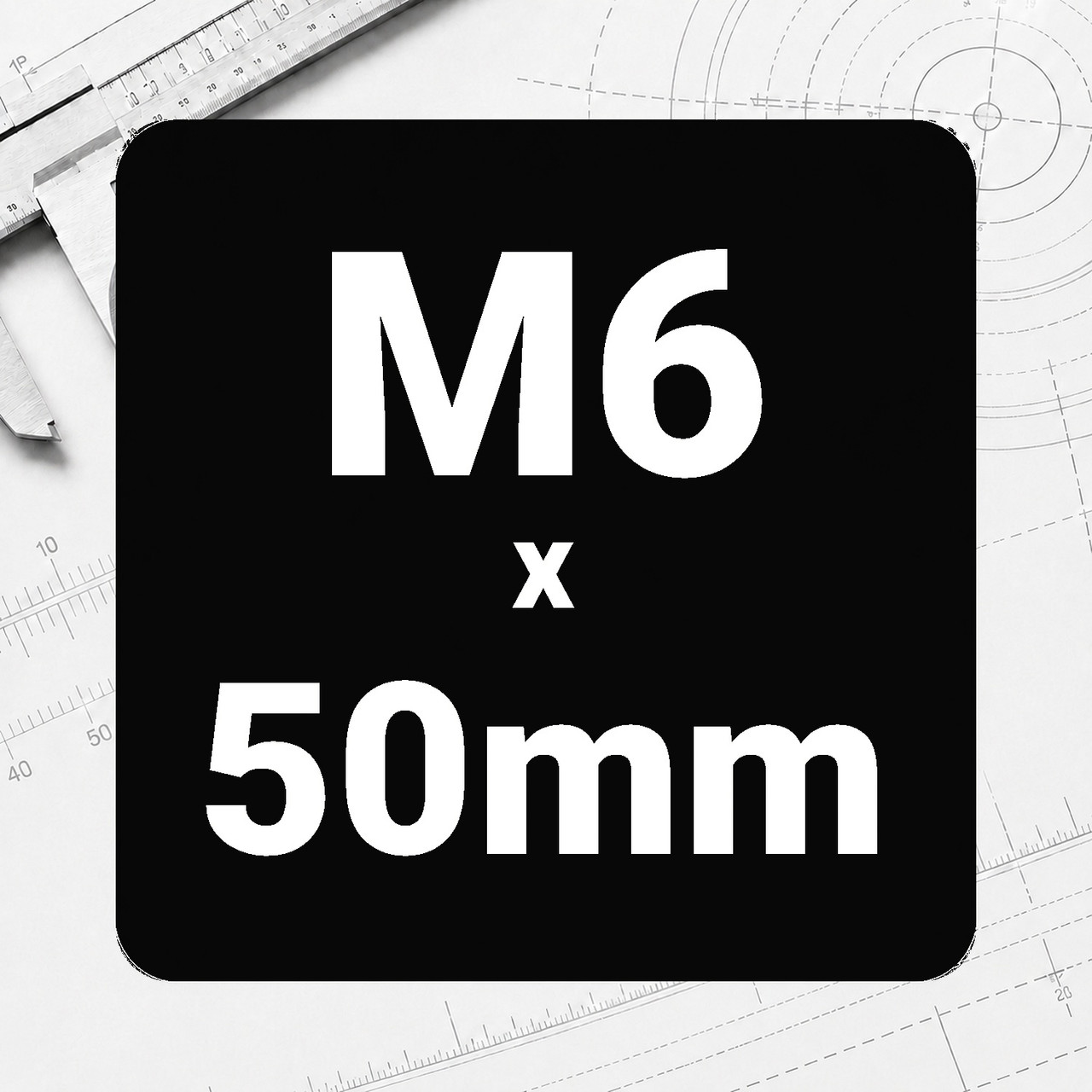 M6 x 50mm