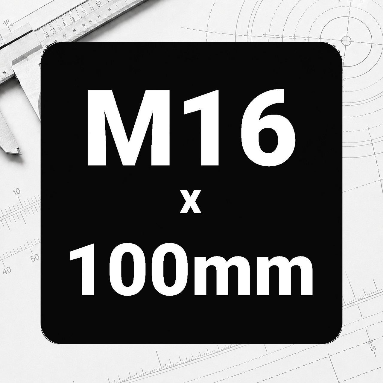 M16 x 100mm