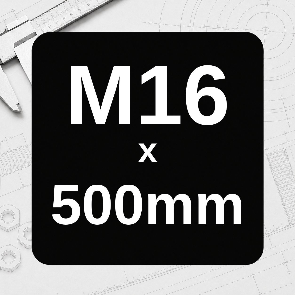 M16 x 500mm