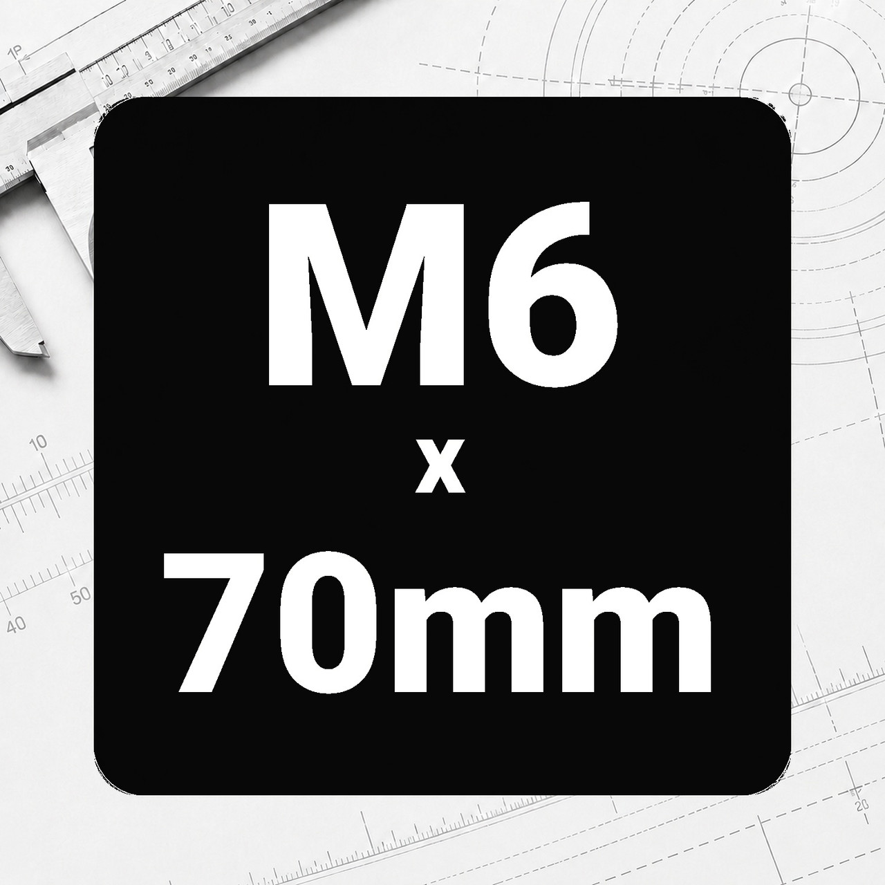 M6 x 70mm