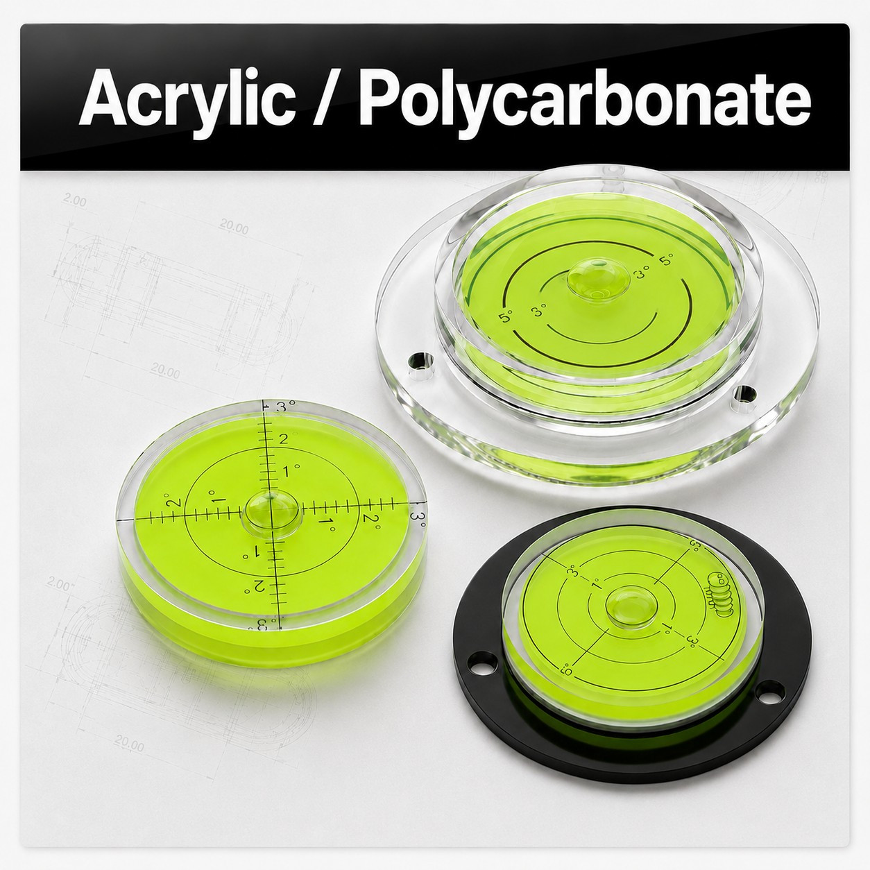 Acrylic / Polycarbonate