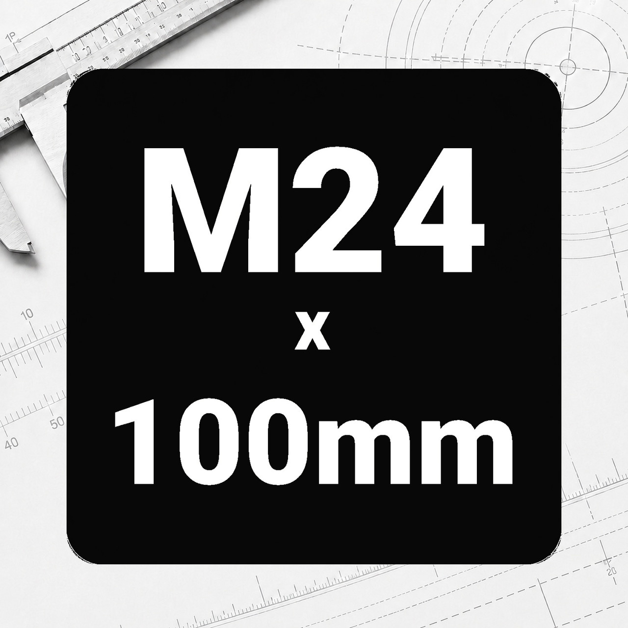 M24 x 100mm