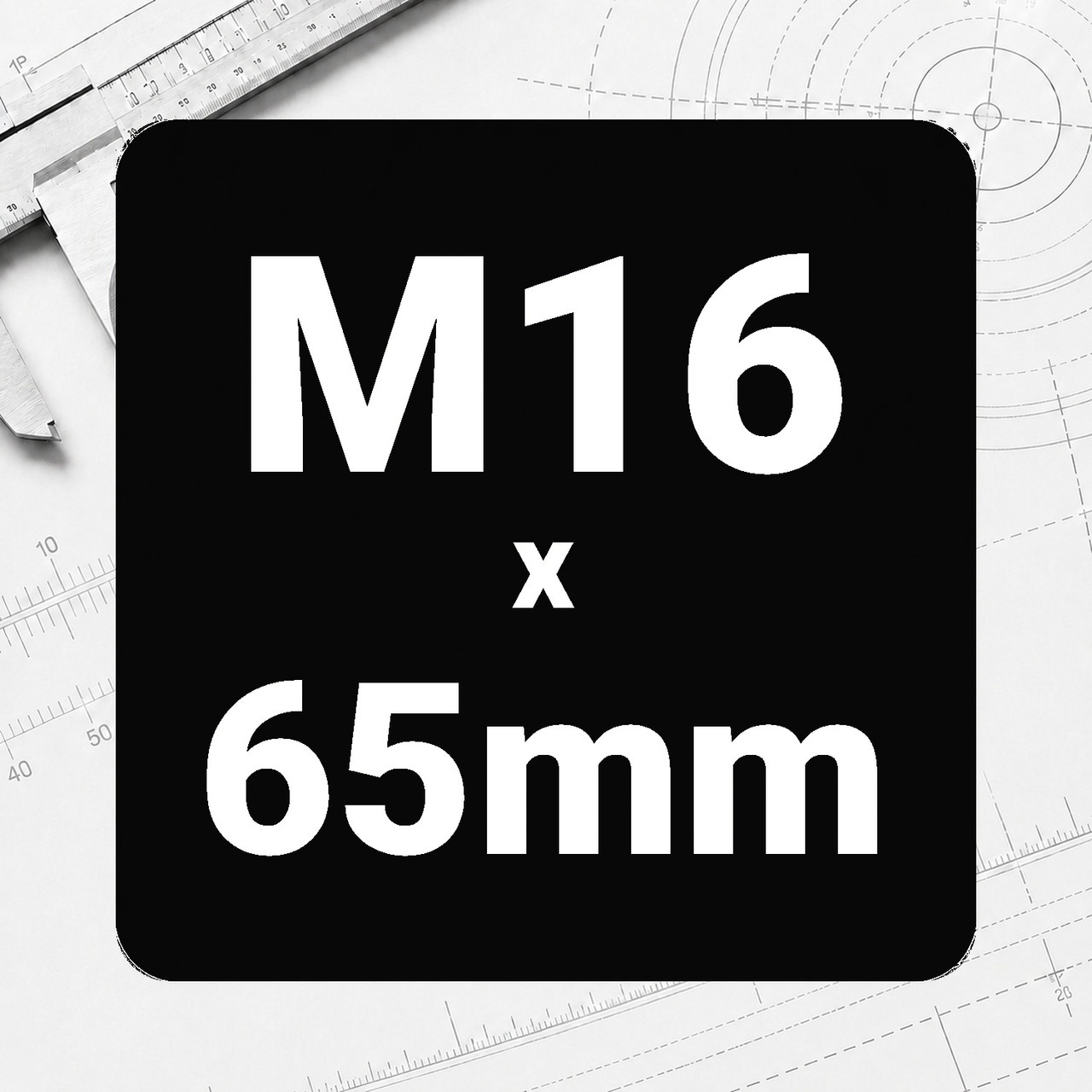 M16 x 65mm