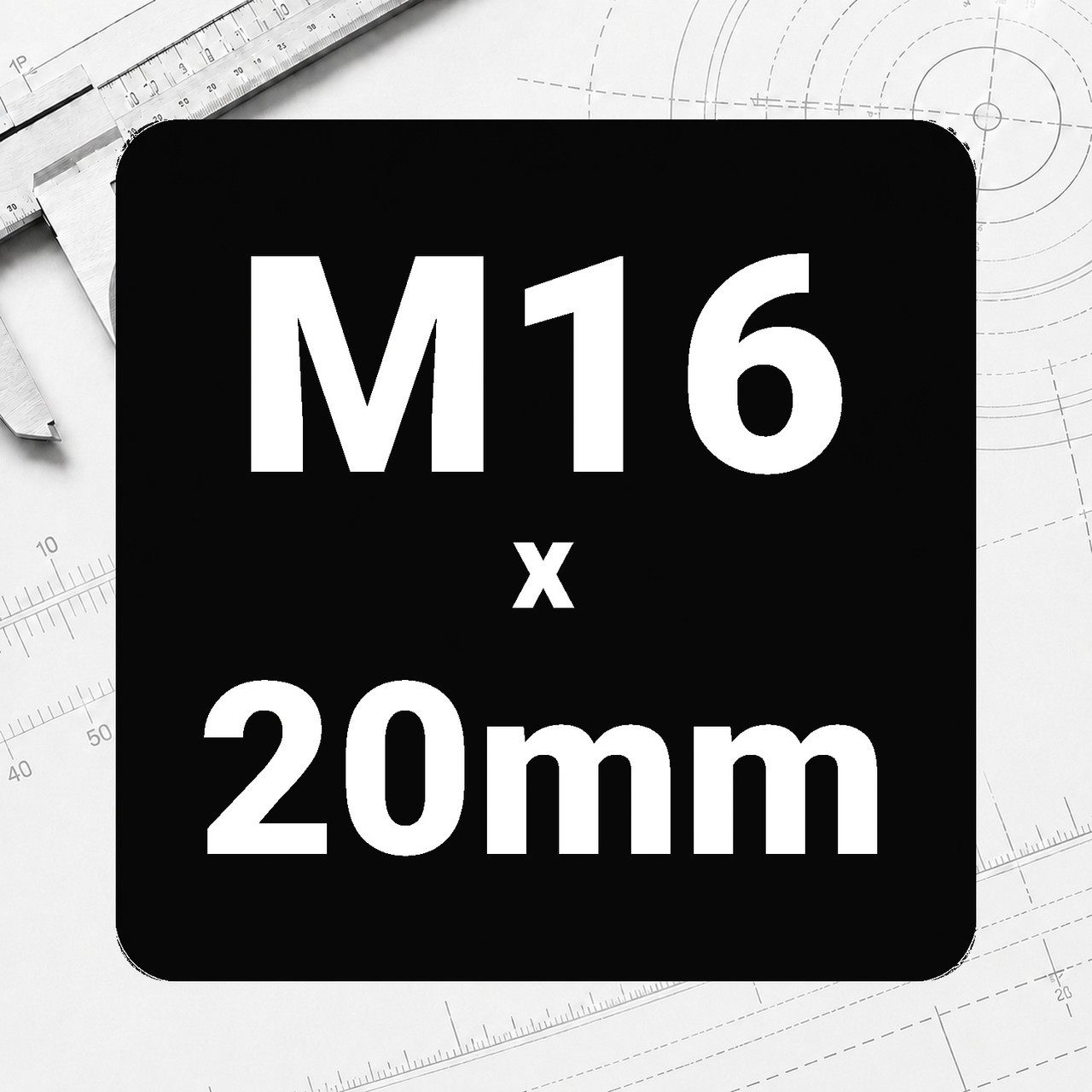 M16 x 20mm