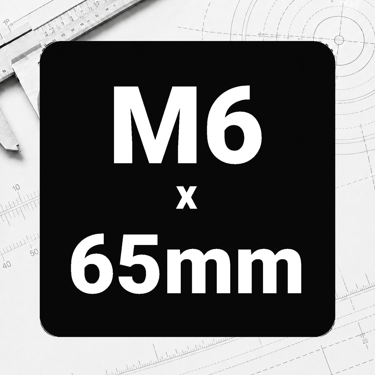 M6 x 65mm