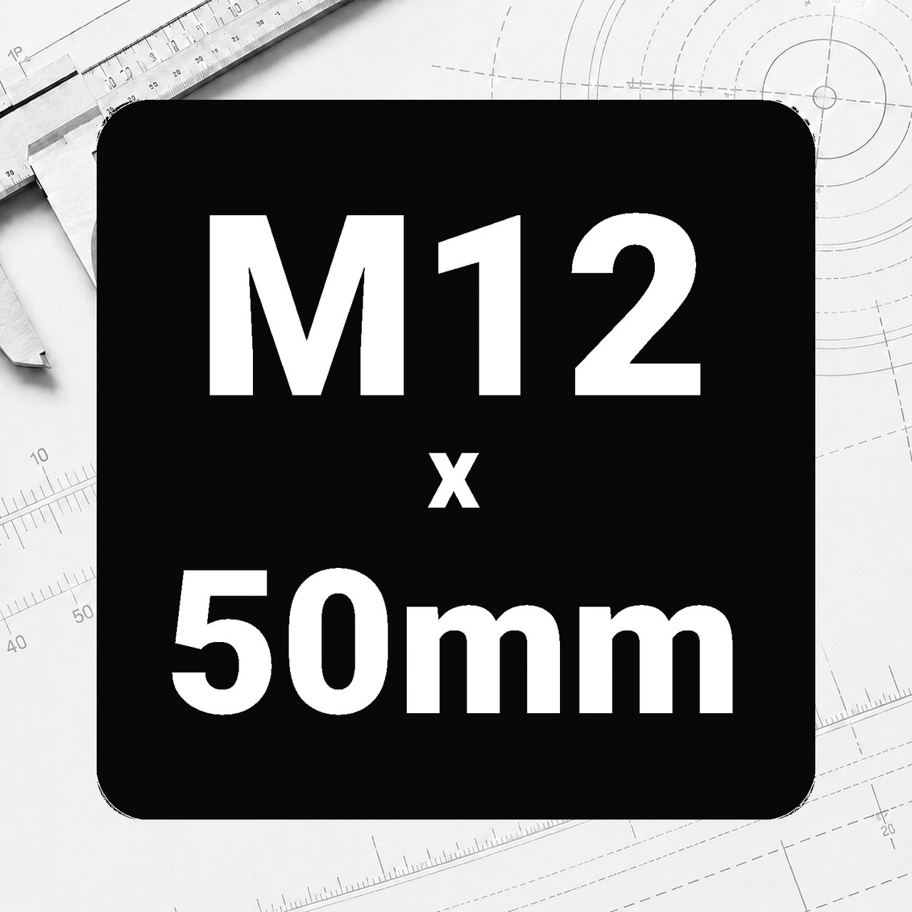 M12 x 50mm