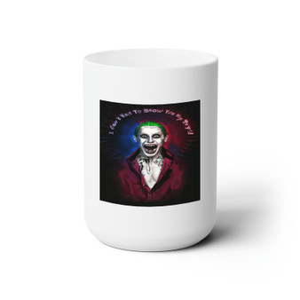 Jared Leto as Joker Suicide Squad Quotes White Ceramic Mug 15oz Sublimation BPA Free