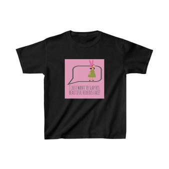 Louise Belcher Quotes Unisex Kids T-Shirt Clothing Heavy Cotton Tee