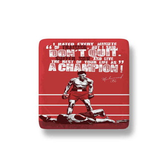 Muhammad Ali Champion Quotes Porcelain Magnet Square