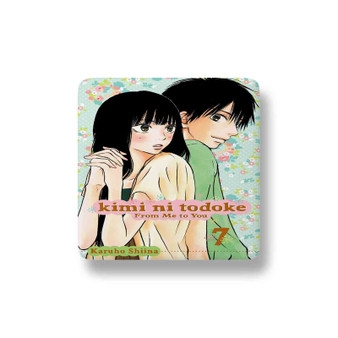 From Me To You Kimi ni Todoke Porcelain Magnet Square