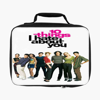 10 Things I Hate About You Lunch Bag Fully Lined and Insulated