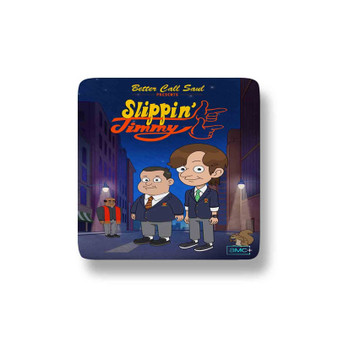 Better Call Saul Presents Slippin Jimmy Porcelain Magnet Square