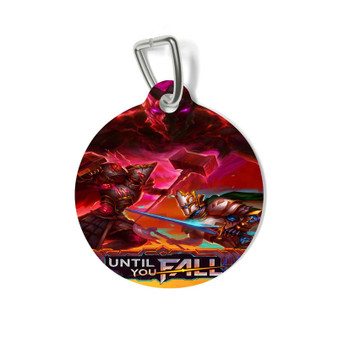 Until You Fall Round Pet Tag Coated Solid Metal