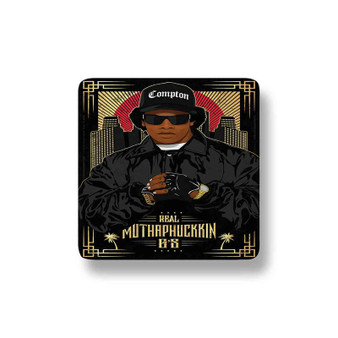 Eazy E Real Muthaphuckkin Porcelain Magnet Square