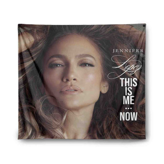 Jennifer Lopez This Is Me Now Custom Tapestry Indoor Wall Polyester Home Decor