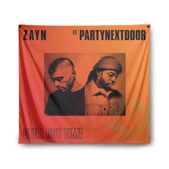 ZAYN Still Got Time feat PARTYNEXTDOOR Custom Tapestry Polyester Indoor Wall Home Decor