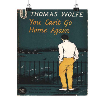 Thomas Wolfe You Cant Go Home Again Art Satin Silky Poster for Home Decor