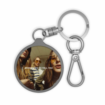 HAIM Something To Tell You Keyring Tag Keychain Acrylic With TPU Cover