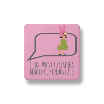 Louise Belcher Quotes Magnet Refrigerator Porcelain