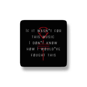 Twenty One Pilots Quotes Magnet Refrigerator Porcelain