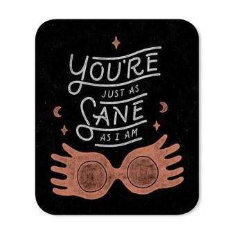 You re Just as Sane as I am Harry Potter Mouse Pad Gaming Rubber Backing