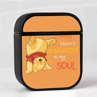 Pooh There s Sunshine in My Soul Disney Custom AirPods Case Cover Sublimation Hard Durable Plastic Glossy