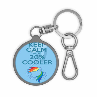 Keep Calm and Be Cooler My Little Pony Custom Keyring Tag Keychain Acrylic With TPU Cover