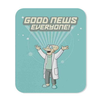 Futurama Good News Everyone Custom Mouse Pad Gaming Rubber Backing