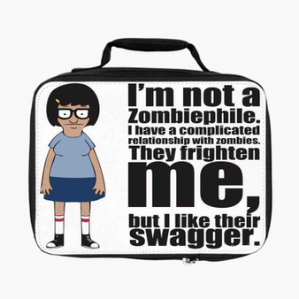 Tina Belcher I am Not Zombiephile Custom Lunch Bag Fully Lined and Insulated for Adult and Kids