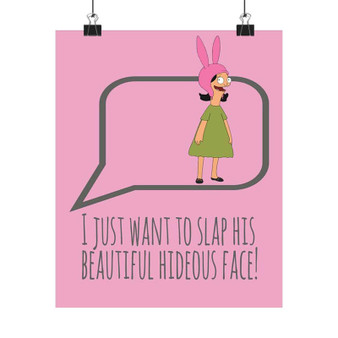 Bob s Burger Louise Belcher Beautiful Hideous Face Custom Silky Poster Satin Art Print Wall Home Decor