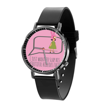 Bob s Burger Louise Belcher Beautiful Hideous Face Custom Quartz Watch Black Plastic With Gift Box