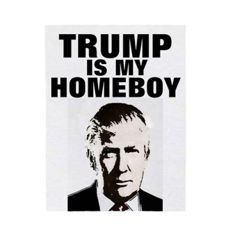 Trump is My Homeboy Custom Velveteen Plush Polyester Blanket Bedroom Family