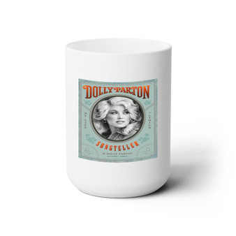 Dolly Parton Songteller White Ceramic Mug 15oz With BPA Free