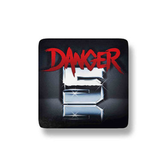 Danger 5 Movie Custom Magnet Refrigerator Porcelain
