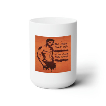 Fight Club Quotes Custom White Ceramic Mug 15oz Sublimation BPA Free