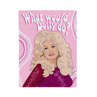 Dolly Parton What Would Dolly Do Polyester Bedroom Velveteen Plush Blanket