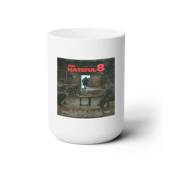 The Hateful Eight White Ceramic Mug 15oz With BPA Free