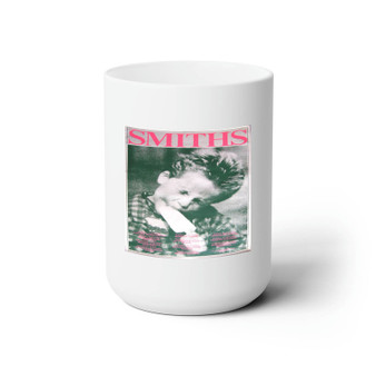 The Smiths 2 White Ceramic Mug 15oz Sublimation With BPA Free