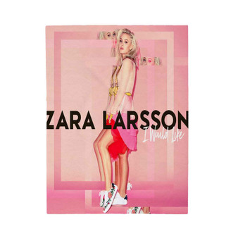 Zara Larsson I Would Like Polyester Bedroom Family Velveteen Plush Blanket