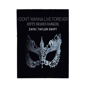 Zayn Taylor Swift I Don t Wanna Live Forever Polyester Bedroom Family Velveteen Plush Blanket