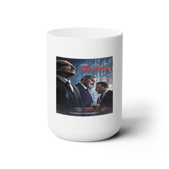 Irishman Movie Ceramic Mug White 15oz Sublimation With BPA Free