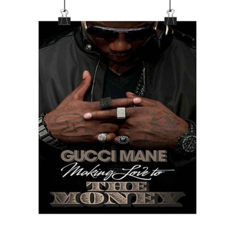 Gucci Mane Making Love to The Money Art Print Satin Silky Poster Wall Home Decor